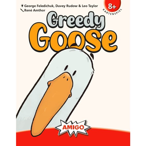 Greedy Goose